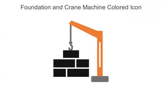 Foundation And Crane Machine Colored Icon In Powerpoint Pptx Png And Editable Eps Format