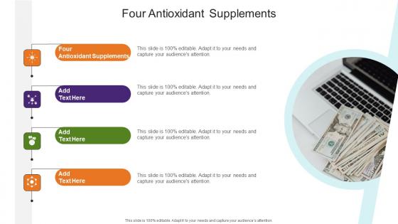 Four Antioxidant Supplements In Powerpoint And Google Slides Cpb