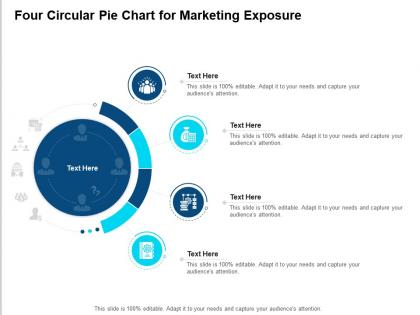 Four circular pie chart for marketing exposure infographic template