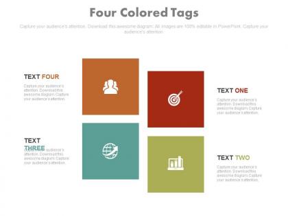 Four colored tags for global business target achievement powerpoint slides
