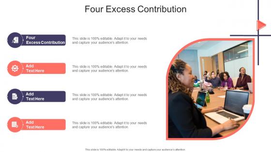 Four Excess Contribution In Powerpoint And Google Slides Cpb