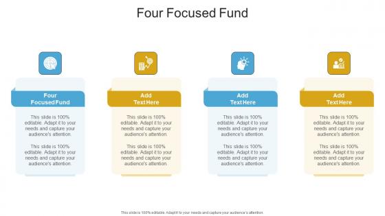 Four Focused Fund In Powerpoint And Google Slides Cpb