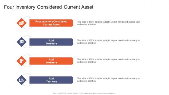 Four Inventory Considered Current Asset In Powerpoint And Google Slides Cpb