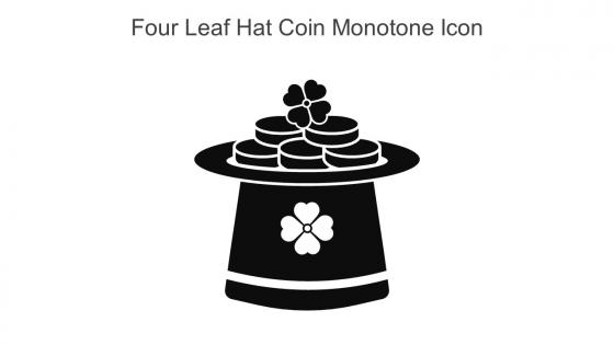 Four Leaf Hat Coin Monotone Icon In Powerpoint Pptx Png And Editable Eps Format