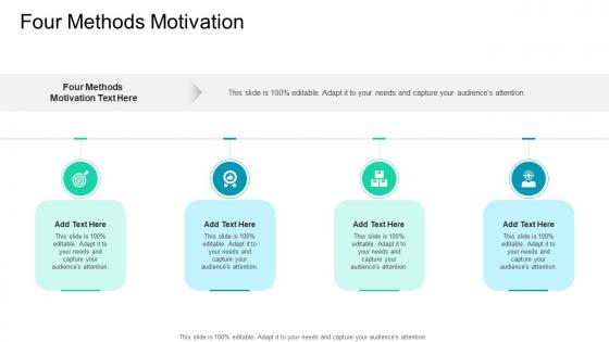 Four Methods Motivation In Powerpoint And Google Slides Cpb