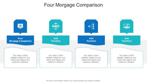 Four Morgage Comparison In Powerpoint And Google Slides Cpb