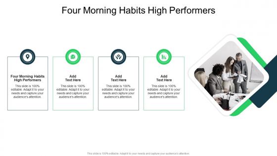 Four Morning Habits High Performers In Powerpoint And Google Slides Cpb