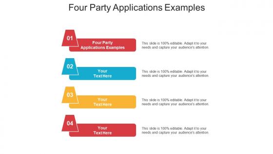 Four party applications examples ppt powerpoint presentation layouts mockup cpb