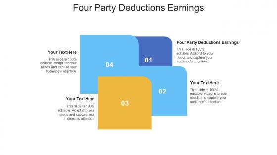 Four party deductions earnings ppt powerpoint presentation gallery diagrams cpb