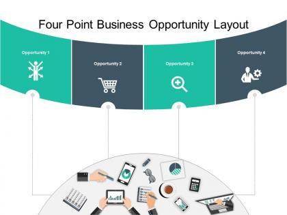 Four point business opportunity layout powerpoint slide deck