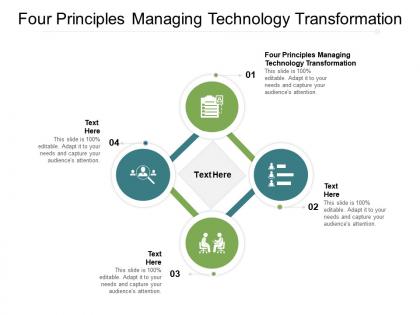 Four principles managing technology transformation ppt powerpoint presentation summary cpb