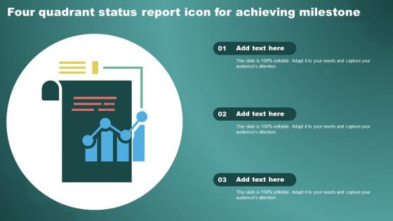 Four Quadrant Status Report Icon For Achieving Milestone