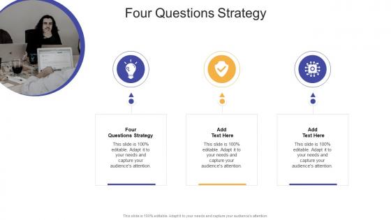 Four Questions Strategy In Powerpoint And Google Slides Cpb