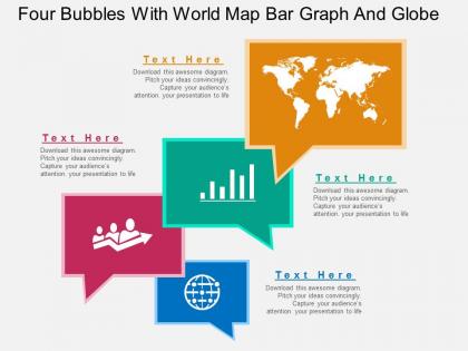 Four speech bubbles with map bar graph and globe icons ppt presentation slides