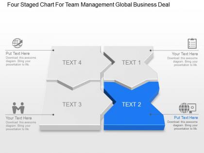 Four staged chart for team management global business deal ppt template slide