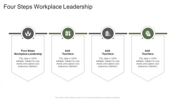 Four Steps Workplace Leadership In Powerpoint And Google Slides Cpb