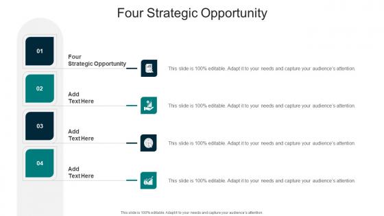 Four Strategic Opportunity In Powerpoint And Google Slides Cpb