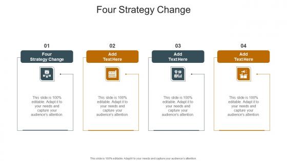 Four Strategy Change In Powerpoint And Google Slides Cpb