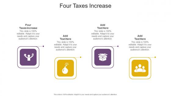 Four Taxes Increase In Powerpoint And Google Slides Cpb
