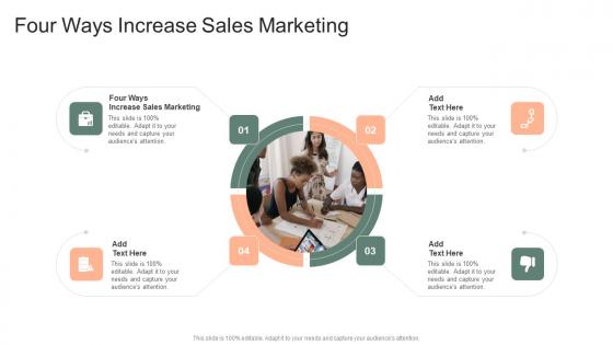 Four Ways Increase Sales Marketing In Powerpoint And Google Slides Cpb