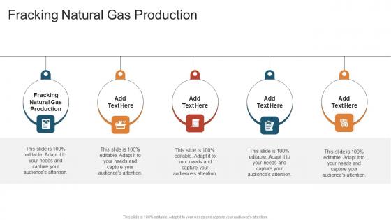 Fracking Natural Gas Production In Powerpoint And Google Slides Cpb