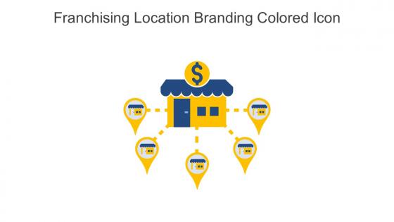 Franchising Location Branding Colored Icon In Powerpoint Pptx Png And Editable Eps Format