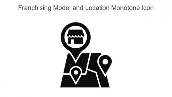Franchising Model And Location Monotone Icon In Powerpoint Pptx Png And Editable Eps Format