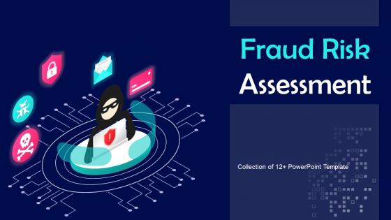 Fraud Risk Assessment Powerpoint Ppt Template Bundles
