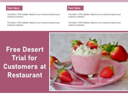 Free desert trial for customers at restaurant
