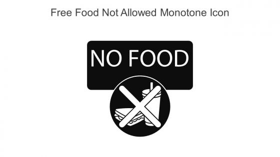 Free Food Not Allowed Monotone Icon In Powerpoint Pptx Png And Editable Eps Format