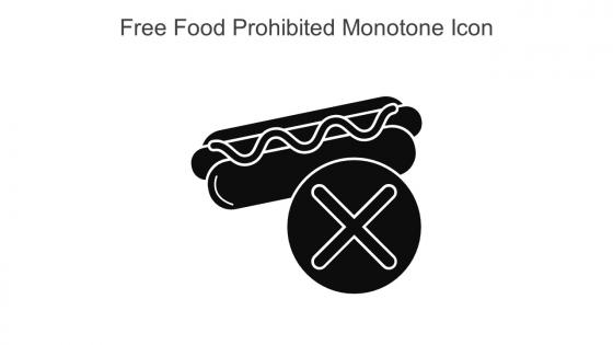 Free Food Prohibited Monotone Icon In Powerpoint Pptx Png And Editable Eps Format