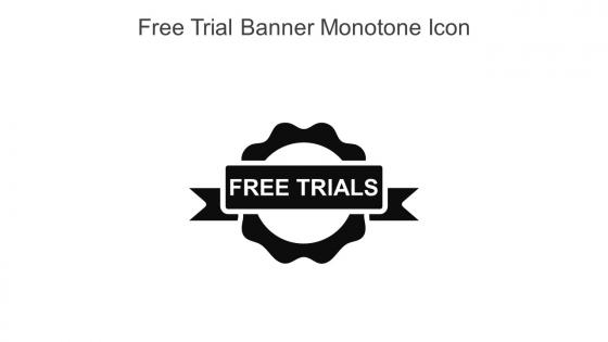 Free Trial Banner Monotone Icon In Powerpoint Pptx Png And Editable Eps Format