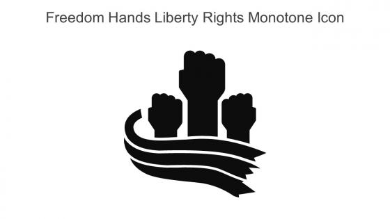Freedom Hands Liberty Rights Monotone Icon In Powerpoint Pptx Png And Editable Eps Format