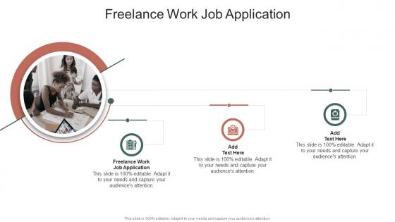 Freelance Work Job Application In Powerpoint And Google Slides Cpb