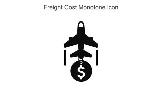 Freight Cost Monotone Icon In Powerpoint Pptx Png And Editable Eps Format