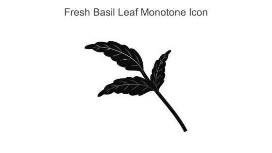 Fresh Basil Leaf Monotone Icon In Powerpoint Pptx Png And Editable Eps Format