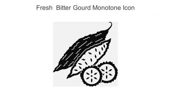Fresh Bitter Gourd Monotone Icon In Powerpoint Pptx Png And Editable Eps Format