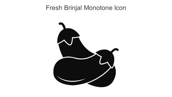 Fresh Brinjal Monotone Icon In Powerpoint Pptx Png And Editable Eps Format