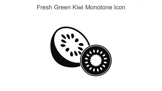 Fresh Green Kiwi Monotone Icon In Powerpoint Pptx Png And Editable Eps Format