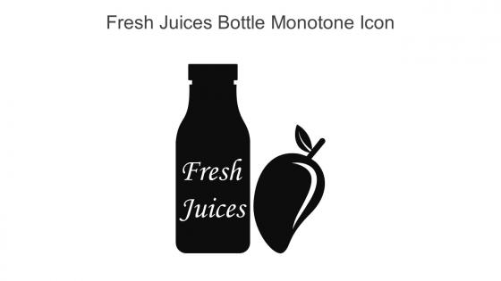 Fresh Juices Bottle Monotone Icon In Powerpoint Pptx Png And Editable Eps Format