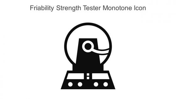 Friability Strength Tester Monotone Icon In Powerpoint Pptx Png And Editable Eps Format