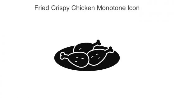 Fried Crispy Chicken Monotone Icon In Powerpoint Pptx Png And Editable Eps Format