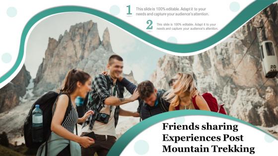 Friends sharing experiences post mountain trekking