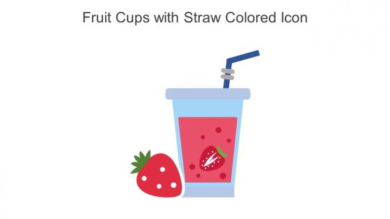 Fruit Cups With Straw Colored Icon In Powerpoint Pptx Png And Editable Eps Format