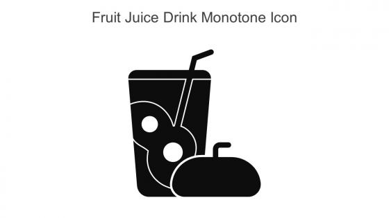 Fruit Juice Drink Monotone Icon In Powerpoint Pptx Png And Editable Eps Format