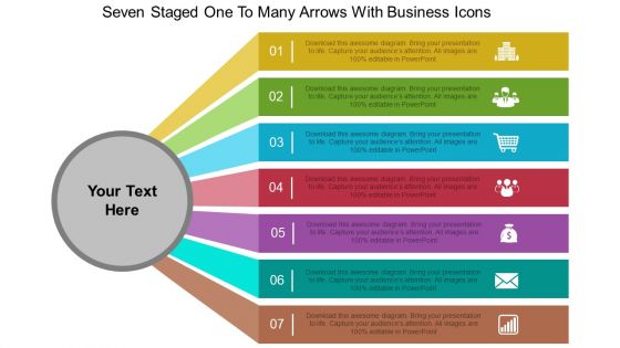 Ft seven staged one to many arrows with business icons flat powerpoint design