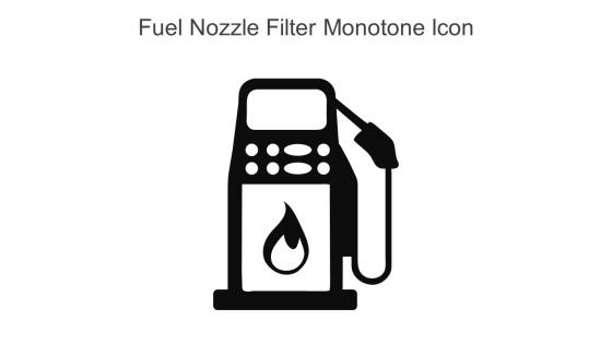 Fuel Nozzle Filter Monotone Icon In Powerpoint Pptx Png And Editable Eps Format