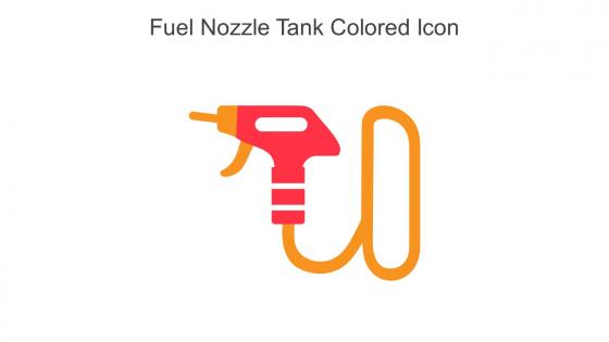 Fuel Nozzle Tank Colored Icon In Powerpoint Pptx Png And Editable Eps Format