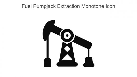 Fuel Pumpjack Extraction Monotone Icon In Powerpoint Pptx Png And Editable Eps Format