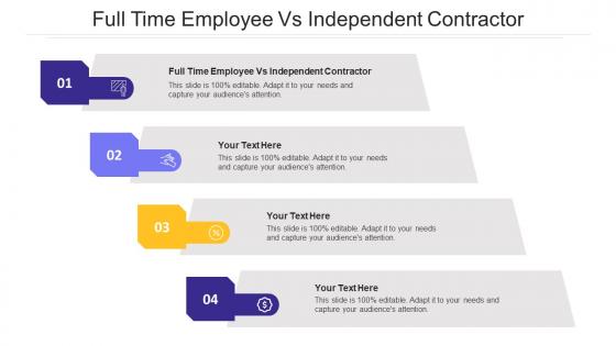 Full Time Employee Vs Independent Contractor Ppt Powerpoint Show Cpb